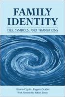 Family Identity: Ties, Symbols, and Transitions 0805863184 Book Cover