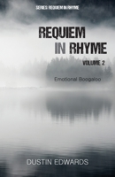 Requiem in Rhyme Volume 2: Emotional Boogaloo 166292898X Book Cover