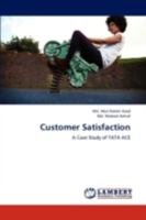 Customer Satisfaction: A Case Study of TATA ACE 3845439564 Book Cover