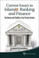 Current Issues in Islamic Banking and Finance: Resilience and Stability in the Present System 9812833927 Book Cover