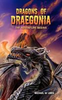 Dragons of Draegonia - The Adventure Begins, Book 1 1908596775 Book Cover