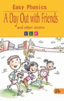 A Day Out With Friends and Other Stories - Easy Phonics 8131933148 Book Cover