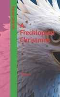 A Frecklopian Christmas (The Frecklopian Series) B0FY4T55VT Book Cover