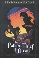 The Patron Thief of Bread 1536204684 Book Cover