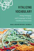 Vitalizing Vocabulary: Doing Pedagogy and Language in Early Childhood Education 1487559399 Book Cover