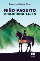 Niño Paquito: Childhood tales 612507885X Book Cover