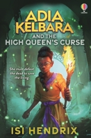 Adia Kelbara and the High Queen's Curse 1803706562 Book Cover