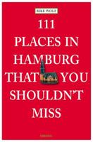 111 Places in Hamburg That You Shouldn't Miss 3954512343 Book Cover