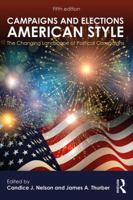 Campaigns And Elections American Style 1138605182 Book Cover