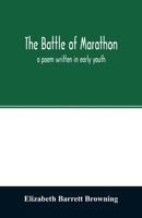 The Battle of Marathon: A Poem 1514892804 Book Cover