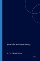 Justice for an Unjust Society (Value Inquiry Book) 9051835167 Book Cover