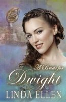 A Bride for Dwight (The Proxy Brides) B086PTDWH7 Book Cover
