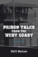 Prison Tales From the West Coast 1999218809 Book Cover