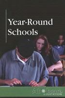 Year-Round Schools (At Issue Series) 0737737921 Book Cover