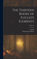 The Thirteen Books of Euclid's Elements, Books 10 - 13 0486600904 Book Cover