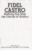 Nothing Can Stop the Course of History 0873486609 Book Cover