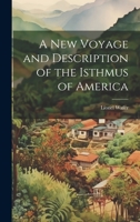 A New Voyage And Description Of The Isthmus Of America 1014877121 Book Cover