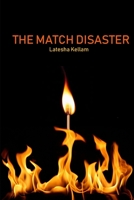 The Match Disaster 1678131512 Book Cover