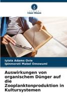 Auswirkungen von organischem Dünger auf die Zooplanktonproduktion in Kultursystemen (German Edition) 3330765585 Book Cover