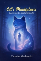 Cat’s Mindfulness B0GFGFNHDV Book Cover