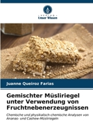 Gemischter Müsliriegel unter Verwendung von Fruchtnebenerzeugnissen 6206618218 Book Cover
