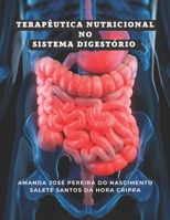 Terapêutica Nutricional no Sistema Digestório 6500680227 Book Cover