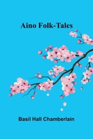 Aino Folk-Tales 9366385656 Book Cover