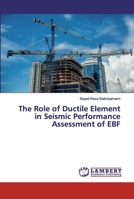 The Role of Ductile Element in Seismic Performance Assessment of EBF 6202529318 Book Cover