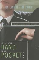 Is That Your Hand in My Pocket?: The Sales Professional's Guide to Negotiating 159555226X Book Cover