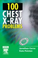 100 Chest X-Ray Problems, International Edition 0443103771 Book Cover