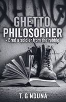 Ghetto Philosopher - Bred A Soldier From The Rubble B0FPJMZGWY Book Cover