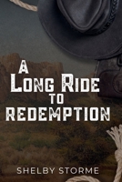 A Long Ride To Redemption B0F13STNK3 Book Cover