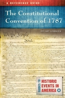 The Constitutional Convention of 1787: A Reference Guide 1440862966 Book Cover