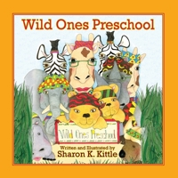 Wild Ones Preschool 1614933545 Book Cover