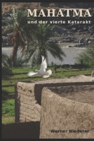 Mahatma: und der vierte Katarakt 3952473219 Book Cover
