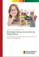 Atividade lúdica no ensino da matemática 6202180056 Book Cover