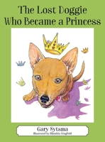 The Lost Doggie Who Became a Princess 1977229530 Book Cover