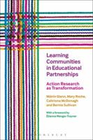 Learning Communities in Educational Partnerships: Action Research as Transformation 1474243576 Book Cover