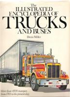 The Illustrated Encyclopedia of Trucks and Buses 0831748206 Book Cover