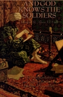And God Knows the Soldiers: The Authoritative and Authoritarian in Islamic Discourses 1891226002 Book Cover