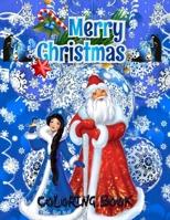 Merry Christmas Coloring Book: Fun Children's Christmas Gift or Present for Toddlers & Kids - Beautiful Pages to Color with Santa Claus, Reindeer, Snowmen & More! (coloring book for kids) 1671197046 Book Cover