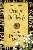 Oriana Oakleigh and the Primrose Path 1616632674 Book Cover