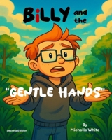Billy and the Gentle Hands (2nd Edition) (School Days at Diggs!) B0F62DBP77 Book Cover