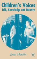 Children's Voices: Talk, Knowledge and Identity 1403933308 Book Cover
