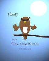 Hooty and the Three Little Blowfish 1478372214 Book Cover