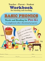 Teacher-Parent-Student Workbook for Learning and Teaching Basic Phonics 1640459405 Book Cover