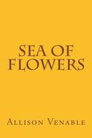 Sea of Flowers 1495257509 Book Cover