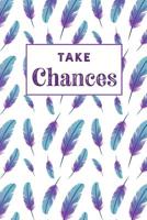 Take Chances: Graph Paper Notebook, 6x9 Inch, 120 pages 1080473440 Book Cover
