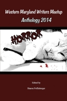 Horror Anthology: Western Maryland Writers Meetup 2014 1503033848 Book Cover