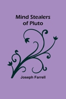 Mind Stealers of Pluto 9357391665 Book Cover